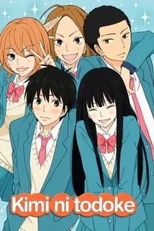 Kimi ni Todoke : From Me to You