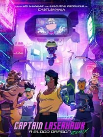 Captain Laserhawk: A Blood Dragon Remix saison 1