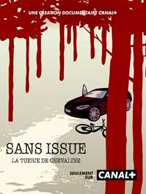 Sans issue : La tuerie de Chevaline saison 1