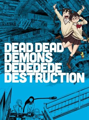 Dead Dead Demons Dededede Destruction saison 1