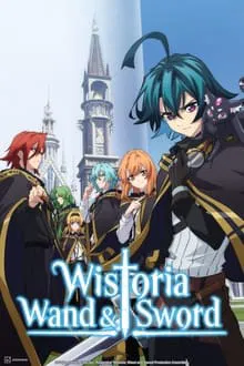 Wistoria: Wand and Sword saison 2