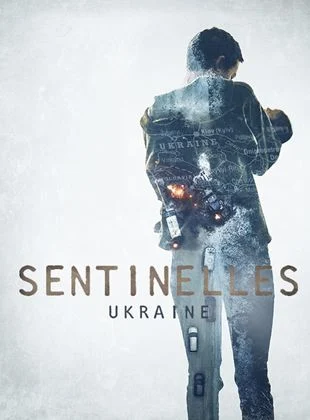 Sentinelles-Ukraine saison 1