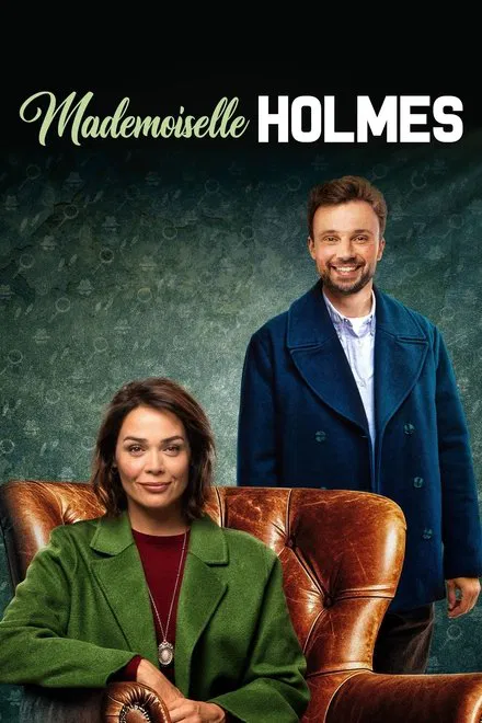 Mademoiselle Holmes saison 3