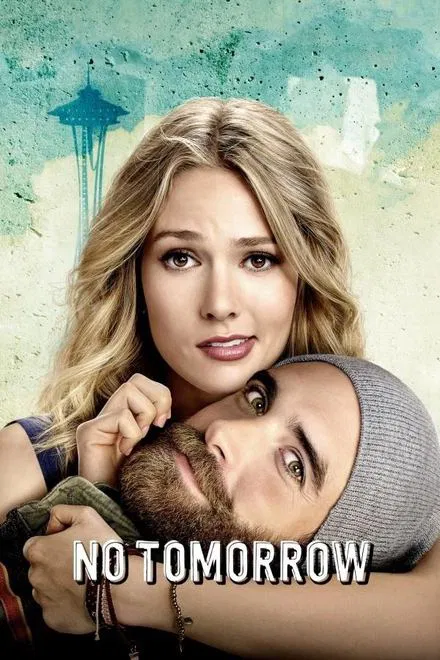 No Tomorrow saison 1