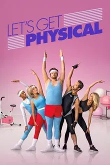 Let’s Get Physical saison 1