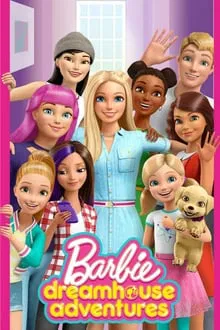 Barbie Dreamhouse Adventures saison 1