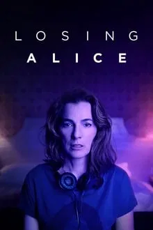 Losing Alice saison 1
