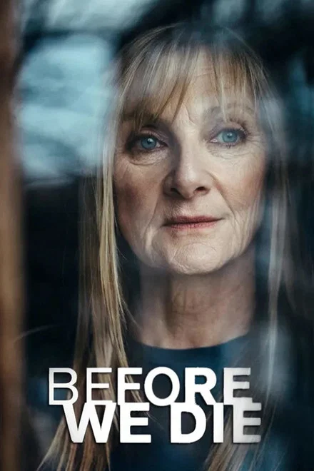 Before We Die saison 1
