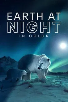 Earth At Night In Color saison 2