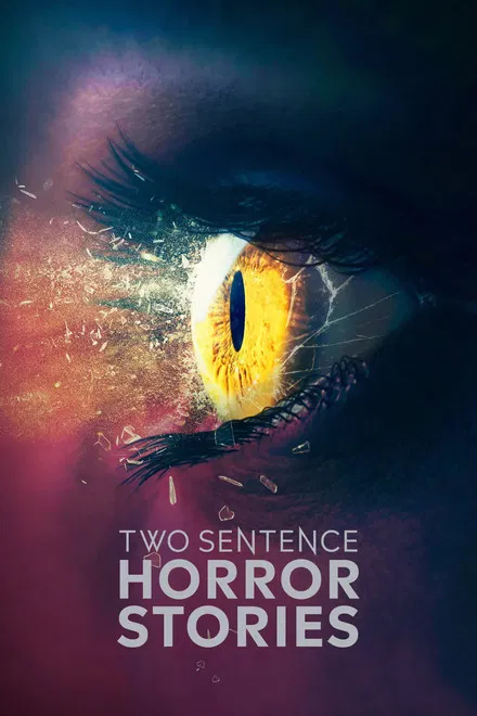Two Sentence Horror Stories saison 3
