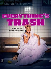 Everything’s Trash saison 1