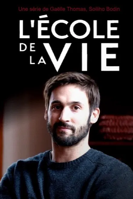 L'Ecole de la vie saison 1