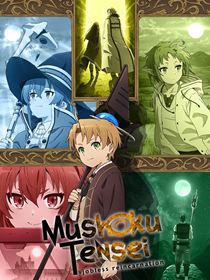 Mushoku Tensei : Jobless Reincarnation