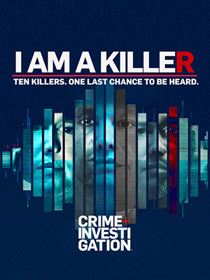 I am a Killer saison 2