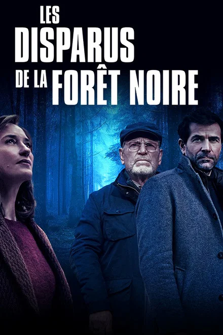 Les disparus de la forêt noire saison 1