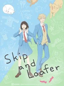 Skip and Loafer saison 1