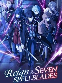 Reign of the Seven Spellblades saison 1