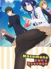 Masamune-kun's Revenge saison 1
